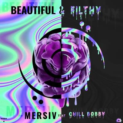 Beautiful & Filthy 专辑 Mersiv