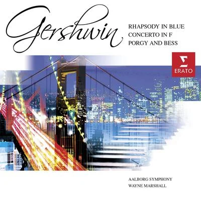 Gershwin: Rhapsody in BluePorgy & Bess Symphonic Suite etc. 专辑 Wayne Marshall