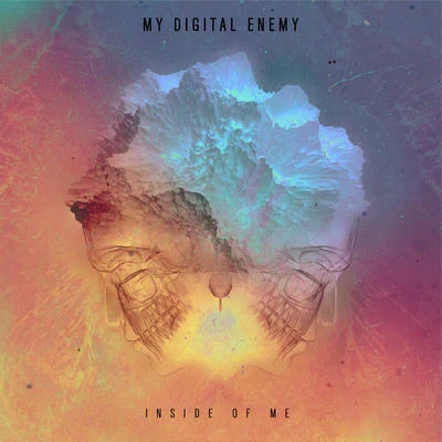 Inside Of Me 專輯 My Digital Enemy