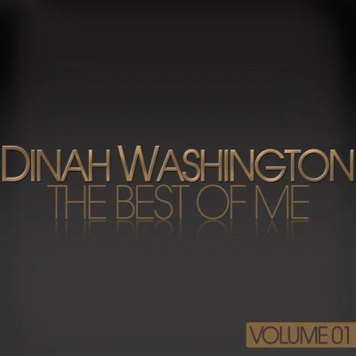 Dinah WashingtonNeal Hefti Dinah Washington - The Best Of Me (Volume. 1)