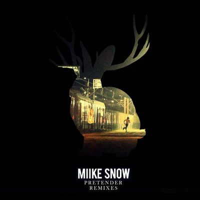 Pretender (Tony Senghore Remix) 專輯 Miike Snow