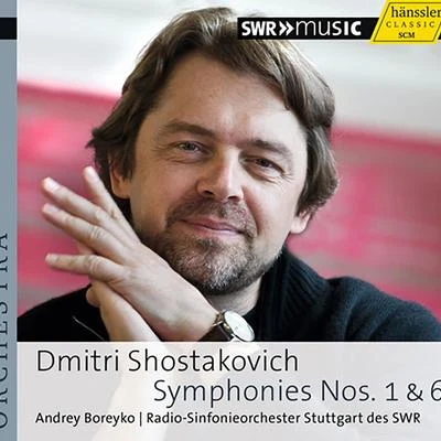 SHOSTAKOVICH, D.: Symphonies Nos. 1 and 6 (Stuttgart Radio Symphony, Boreyko) 專輯 Andrey Boreyko