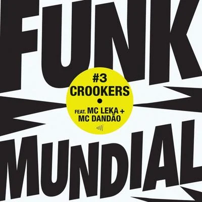 Funk Mundial #3 專輯 Crookers/Various Artists/Alex Gopher/Lifelike/Two Door Cinema Club