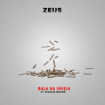 Bala Na Inveja 專輯 Zeus/BLAZE/Bezczel/PIH/Maskot