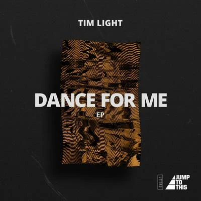 Dance for Me 專輯 Tim Light