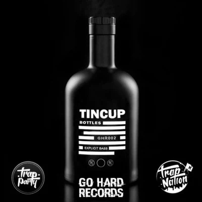 Bottles 专辑 Tincup/GAWTBASS