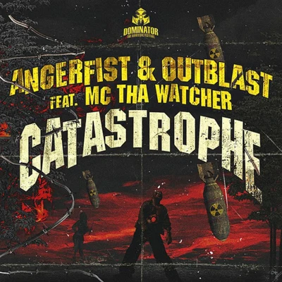 Catastrophe (Official Dominator Anthem 2012) 专辑 Outblast