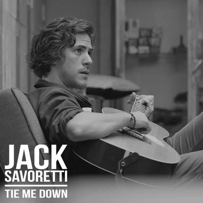 Tie Me Down (Remixes) 專輯 Jack Savoretti