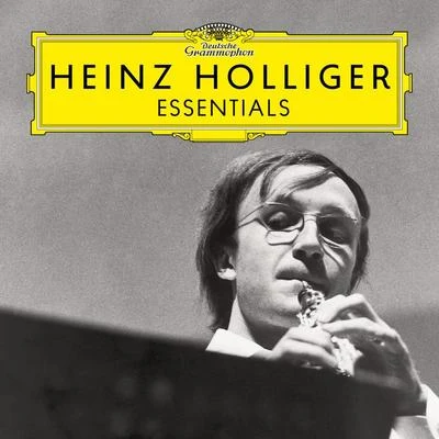 Heinz Holliger: Essentials 專輯 Heinz Holliger