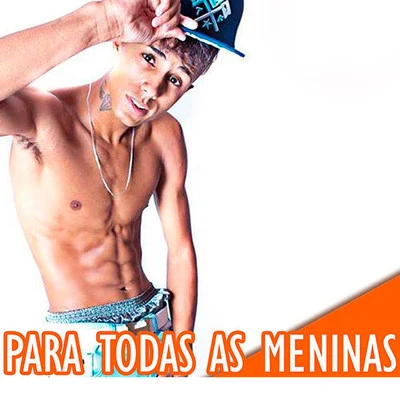 Para Todas as Meninas 專輯 Mc Dom Lp/DJ Ferrugem