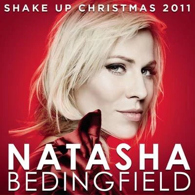 Shake up Christmas 2011 (Official Coca-Cola Christmas Song) 專輯 Natasha Bedingfield