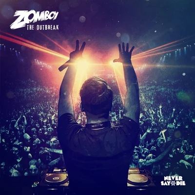 Zomboy The Outbreak