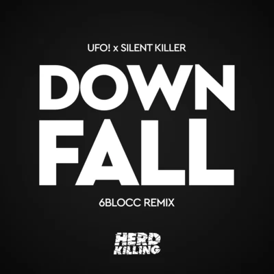 Downfall (6blocc Remix) 專輯 UFO!