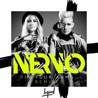 In Your Arms (Remixes) 專輯 Nervo