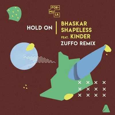 Hold on (Zuffo Remix) 專輯 Shapeless/Nykoluke/JAN3K/kento/STIMX