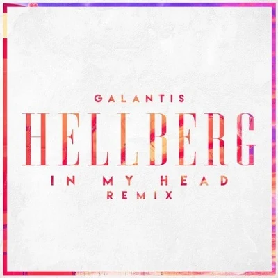 In My Head (Hellberg Remix) 專輯 Rich Edwards/Hellberg/Jonny Rose