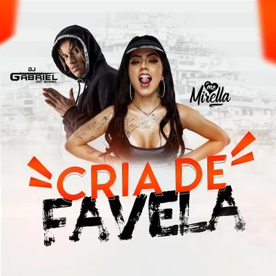 Cria de Favela 專輯 Dj Gabriel do Borel/Mc Lucy