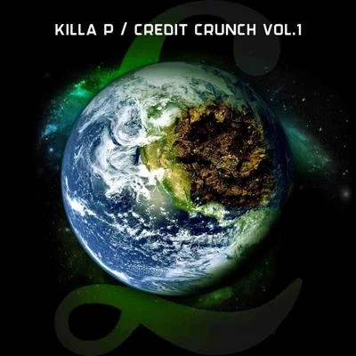 Killa PKilla P (Prod. Filthy Gears)Filthy Gears Credit Crunch, Vol. 1