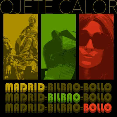 Madrid-Bilbao-Bollo 专辑 Ojete Calor/Ana Belén