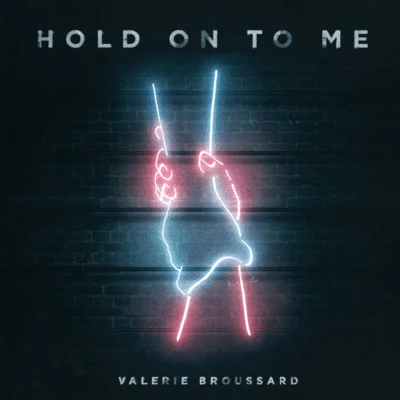 Hold on to Me 专辑 Valerie Broussard