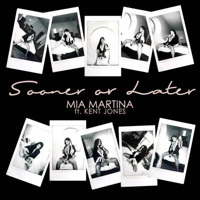 Mia Martina Sooner Or Later