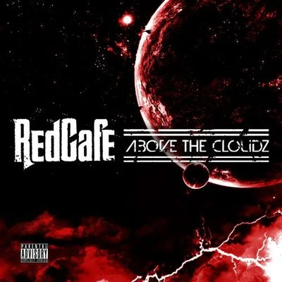 Above The Cloudz 專輯 Red Cafe