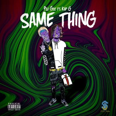 Same Thing 專輯 Kap G