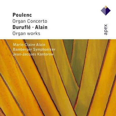 Bamberg Symphony OrchestraOtto GerdesPierre Thibaud Poulenc, Alain & Duruflé : Organ Works