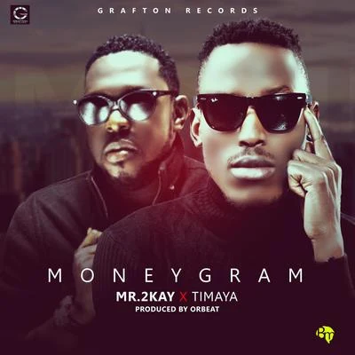 Mr 2KayCynthia MorganSeyi Shay Moneygram (feat. Timaya)