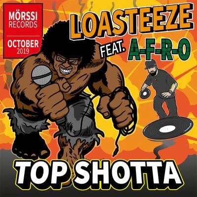 Top Shotta 專輯 Loasteeze