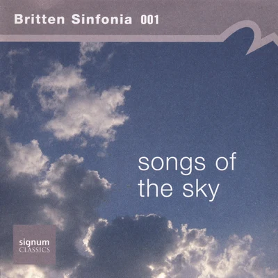 Songs of the Sky 專輯 Joy Farrall/Britten Sinfonia/Nicholas Daniel/Nicholas Cleobury/Kate Hill