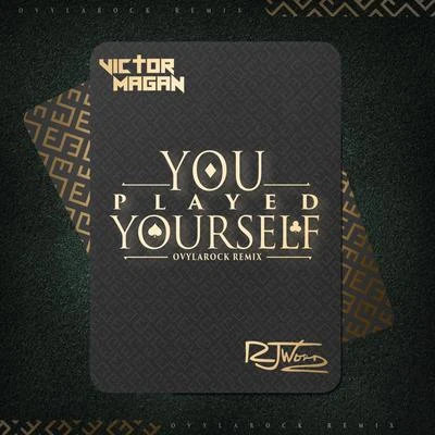 Víctor Magan You Played Yourself (Remix)