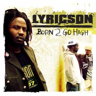 Born 2 Go High 專輯 Lyricson