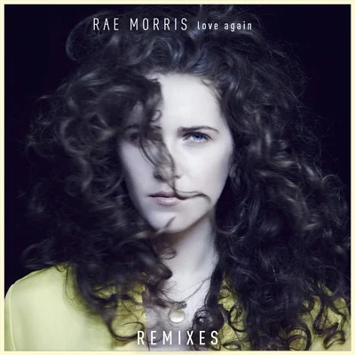 Love Again - Remixes 專輯 Rae Morris