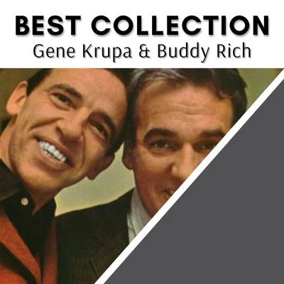 Best Collection Gene Krupa & Buddy Rich 专辑 Irene Day/Gene Krupa & His Orchestra/Gene Krupa