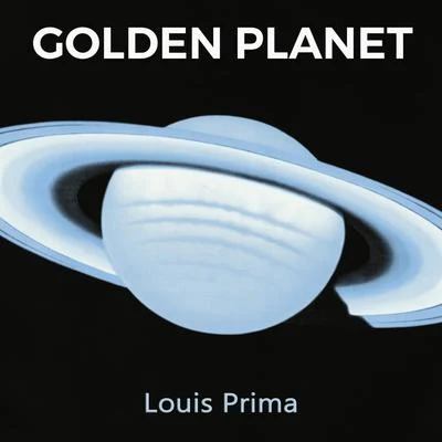 Golden Planet 專輯 Louis Prima