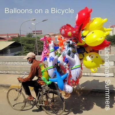 Balloons on a Bicycle 專輯 Jonathan Summers