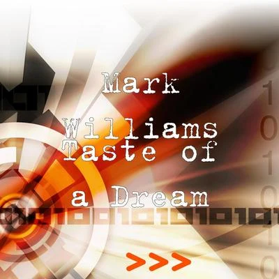 Taste of a Dream 專輯 Mark Williams