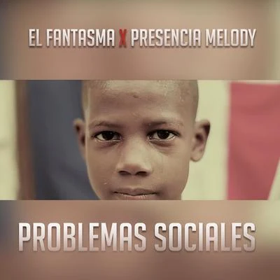 Problemas Sociales (feat. Presencia Melody) 专辑 El Fantasma/Bulova