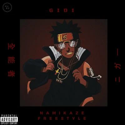 Namikaze (Freestyle) 专辑 Gidi