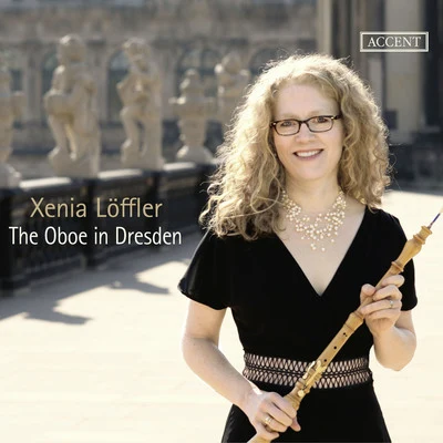 Chamber Music (Oboe) - FASCH, J.F.HASSE, J.A.PLATTI, G.B.REICHENAUER, J.A.TELEMANN, G.P.VIVALDI, A. (The Oboe in Dresden) (Löffler) 專輯 Xenia Löffler/Batzdorfer Hofkapelle