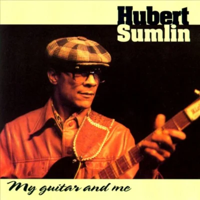 My Guitar & Me 专辑 Hubert Sumlin