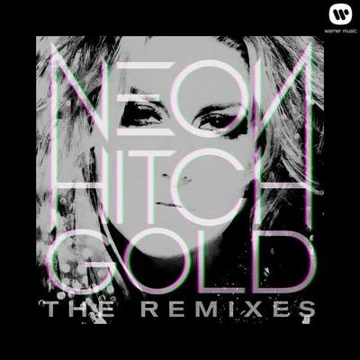 Gold Remix EP (feat. Tyga) 专辑 Neon Hitch