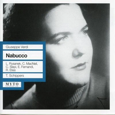 VERDI, G.: Nabucco [Opera] (MacNeil, Fernandi, Siepi, Metropolitan Opera Chorus and Orchestra, Schippers) (1960) 專輯 Thomas Schippers