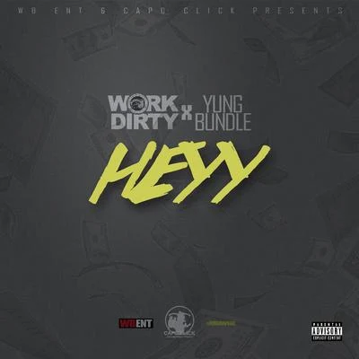 Heyy 专辑 Yung Bundle/Work Dirty