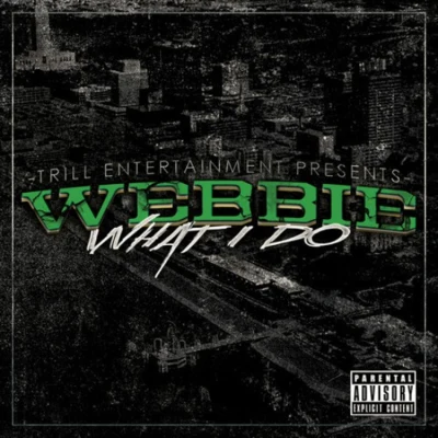 What I Do 專輯 Webbie