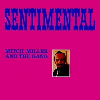 Sentimental 專輯 Mitch Miller/Celia Cruz/The Smith Brothers/Hugo Winterhalter and His Orchestra/Tina Robin