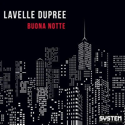 Lavelle Dupree Buona Notte