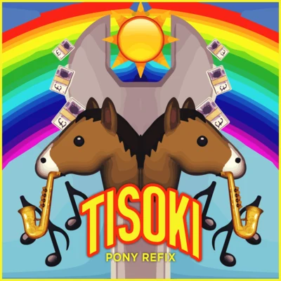 Pony (Tisoki Refix) 專輯 Tisoki