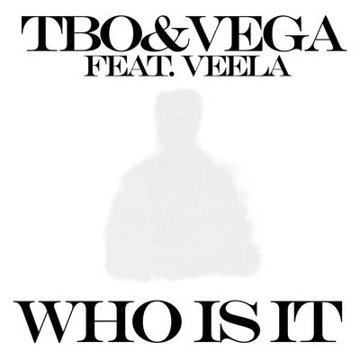 Who Is It (feat. Veela 專輯 Vega/The Union/Night Ranger/Von Hertzen Brothers/Black Spiders